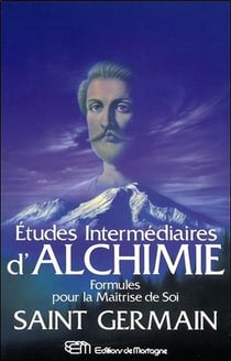 Études intermédiaires d'alchimie - formules pour la maîtrise de soi