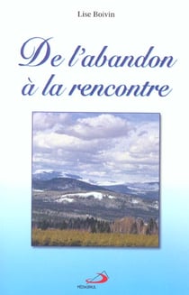 De l'abandon a la rencontre