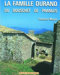 La famille Durand du Bouschet de Pranles
