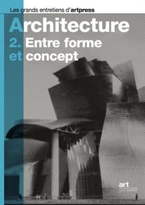 Architecture Tome 2 - entre forme et concept