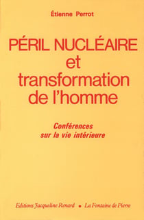 Peril nucleaire et transformation de l'homme