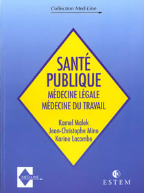 Sante publique, medecine legale et medecine du travail