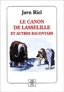 Le canon de lasselille et autres racontars
