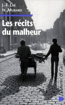 Les recits du malheur