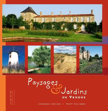 Paysages et jardins de Vendée
