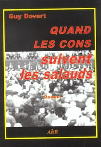 Quand les cons suivent les salauds