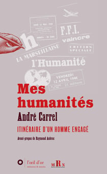 Mes humanités - itinéraire d'un homme engagé