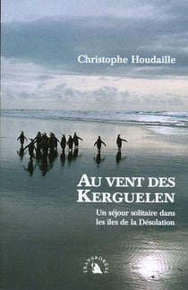 Au vent des kerguelen ancienne edition