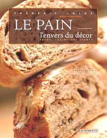 LE PAIN , L'ENVERS DU DECOR