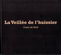 La veillée de l'huissier - conte de noël