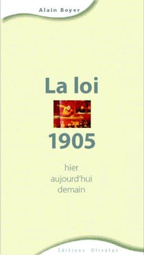 La loi 1905 hier, aujourd'hui, demain