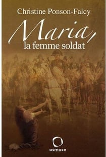 Maria - la femme soldat