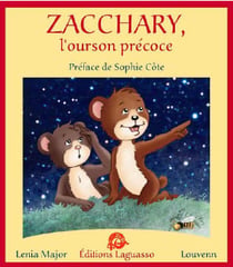 Zacchary - l'ourson precoce