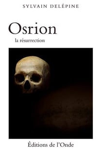 Osrion la résurrection