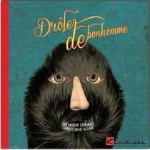 Drôle de bonhomme