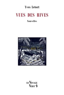 Vues des rives : nouvelles