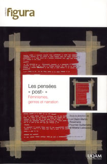 Les pensées "post-" féminines, genres et narration