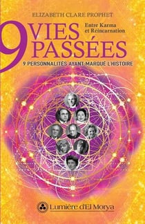 9 vies passées : 9 personnalités ayant marqué l'histoire