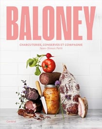 Baloney. charcuteries, conserves et compagnie