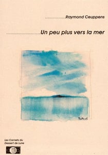 Un peu plus vers la mer