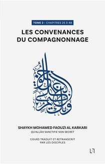 Les convenances du compagnonnage : chapitres 25 à 48
