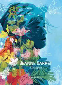 Jeanne Barret, l'intrépide