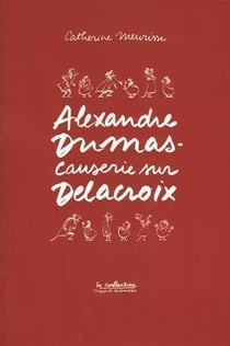 Alexandre Dumas - causerie sur Delacroix