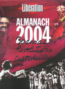 Liberation, almanach 2004 - 30 ans de revolutions culturelles