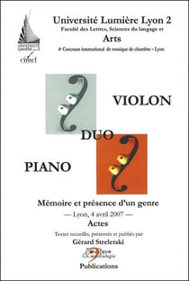 Duo violon-piano : mémoire et présence d'un genre