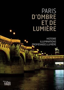 Paris d'ombre et de lumière