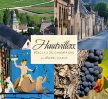 Hautvillers, berceau de la Champagne
