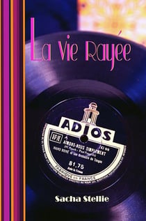 La vie rayee