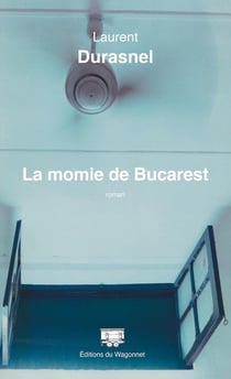 La momie de Bucarest