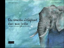 Une Oreille D'Elephant Dans Mon Jardin