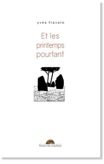 Et les printemps pourtant