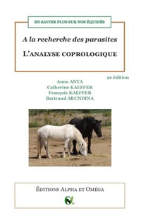 En savoir plus sur nos équidés : à la recherche des parasites : l'analyse coprologique