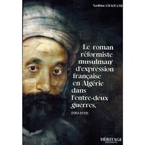 Le roman reformiste musulman d expression francaise en algerie dans l entre-deux guerres (1919-1939)