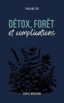 Détox, forêt et complications : Feel-good initiatique breton au coeur de Brocéliande