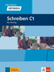 Deutsch intensiv : schreiben C1 - das training