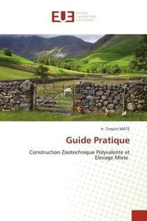 Guide Pratique : Construction Zootechnique Polyvalente et Elevage Mixte