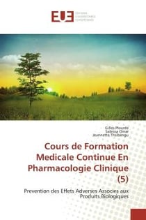 Cours de Formation Medicale Continue En Pharmacologie Clinique (5) : Prevention des Effets Adverses Associes aux Produits Biologiques