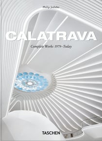 Calatrava: Complete Works 1979-Today (45e édition)