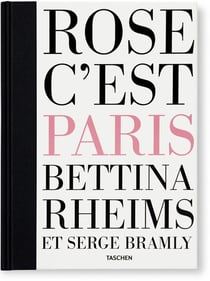 Bettina Rheims & Serge Bramly - rose c'est Paris