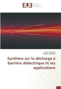 Synthese sur la decharge a barriere dielectrique et ses applications