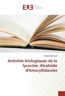 Activites biologiques de la lycorine: alcaloide d'amaryllidacees