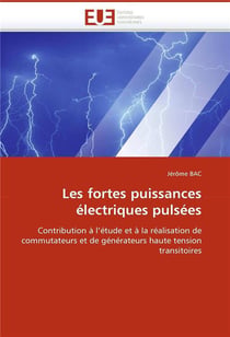 Les fortes puissances electriques pulsees