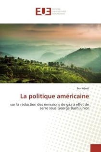 La politique américaine - sur la réduction des émissions de gaz à effet de serre sous Bush junior