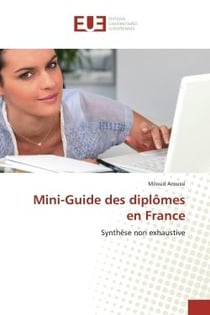 Mini-Guide des diplômes en France : Synthèse non exhaustive