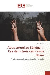 Abus sexuel au Sénégal : Cas dans trois centres de Dakar : Profil épidémiologique des abus sexuels