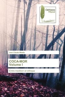 COCA-MOR Volume I : Entre tradition et éthique